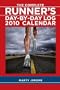 The Complete Runner's Day-By-Day Log: 2010 Desk Calendar