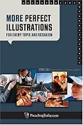 More Perfect Illustrations for Every Topic and Occasion (Perfect Illustrations Series)