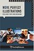 More Perfect Illustrations for Every Topic and Occasion (Perfect Illustrations Series)