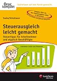 Produkt-Bild: Steuerausgleich leicht gemacht: Steuertipps f&uuml;r Arbeitnehmer und atypisch Besch&auml;ftigte