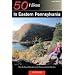 50 Hikes in Eastern Pennsylvania: From the Mason-Dixon Line to the Poconos and North Mountain, Fourth Edition