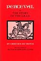 Perceval; or, The Story of the Grail