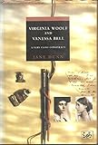Virginia Woolf and Vanessa Bell : a very close conspiracy