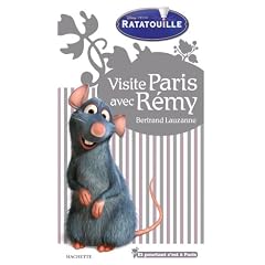 Visite Paris avec R�my (Ratatouille)