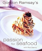 Gordon Ramsay's Passion for Seafood (Conran Octopus Cookery)