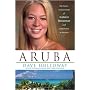 Aruba: The Tragic Untold Story of Natalee Holloway and Corruption in Paradise