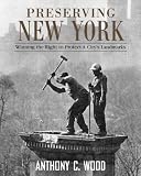 Preserving New York: Winning the Right to Protect a City's Landmarks