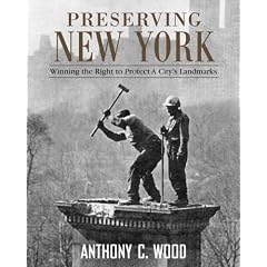 Preserving New York: Winning the Right to Protect a Citys Landmarks