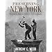 Preserving New York: Winning the Right to Protect a Citys Landmarks
