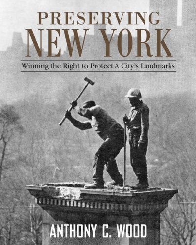 Preserving New York: Winning the Right to Protect A City's Landmarks under Museum Studies & Museology in The Books Store