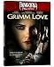 Grimm Love (Fangoria Frightfest) Grimm Love (Fangoria Frightfest)