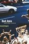 Bad Jews and Other Stories (Bison Book)
