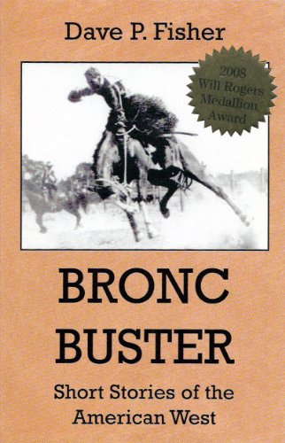 Bronc Buster: Short Stories of the American West
