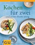 Produkt-Bild: Kochen f&uuml;r zwei - und nichts bleibt &uuml;brig (Themenkochbuch)
