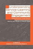 Understanding Service-Learning and Community Engagement: Crossing Boundaries through Research (Advances in Service Learning Research)