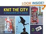 Knit the City: A Whodunnknit Set in London