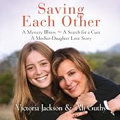 Saving Each Other: A Mother-Daughter Love Story | [Victoria Jackson, Ali Guthy]