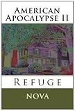 American Apocalypse II: Refuge (Volume 2)