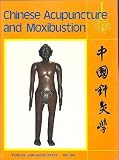 Chinese Acupuncture and Moxibustion