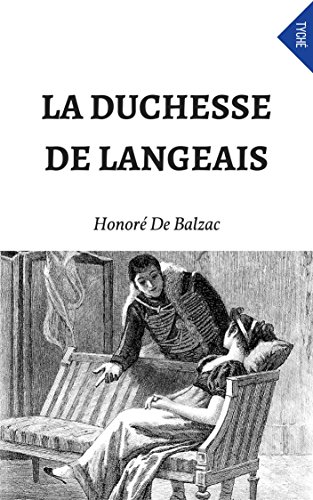 La Duchesse De Langeais (French Edition)