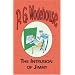 The Intrusion of Jimmy - From the Manor Wodehouse Collection, a selection from the early works of P. G. Wodehouse