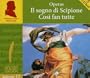Mozart Edition, Vol. 17: Operas- Il sogno di Scipione / Cos� fan tutte