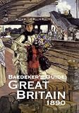 Baedeker's Great Britain 1890: for Travellers