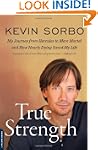True Strength: My Journey from Hercul...