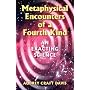 Metaphysical Encounters of a Fourth Kind: An Exacting Science