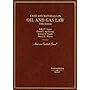 Cases and Materials on Oil and Gas Law (American Casebook Series)