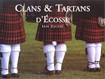 Clans et tartans d'Ecosse