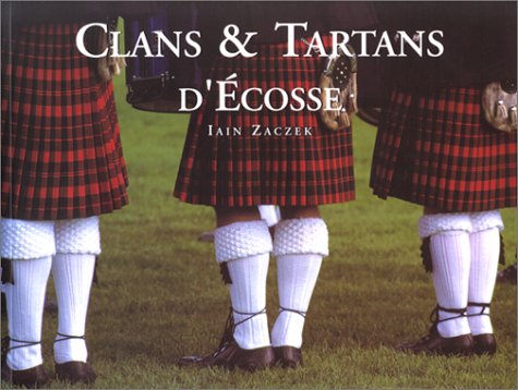 City Travel Guides Discounted  Livres : Clans et tartans d'Ecosse