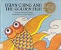 Huan Ching and the Golden Fish (Publish-a-Book)