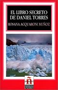 El Libro Secreto De Daniel Torres/the Secret Book of Daniel Torres (Leer En Espanol, Level 2)