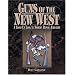 Guns of the New West