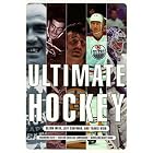Click here to buy Ultimate Hockey by  Glenn Weir, Jeff Chapman, and Travis Weir.