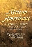 African Americans: A Concise History, Volume I (Chapters 1-13) (2nd Edition) (African Americans)
