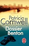 Dossier Benton:Une enqu�te de Kay Sca...