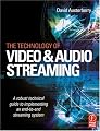 Technology of Video and Audio Streaming