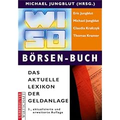 WISO B�rsen- Buch. Das aktuelle Lexikon der Geldanlage