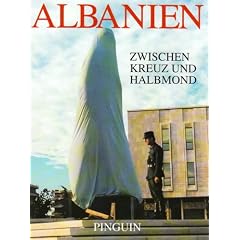 Albanien - Zwischen Kreuz und Halbmond