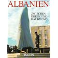 Albanien - Zwischen Kreuz und Halbmond