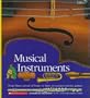 Musical Instruments: From flutes carved of bone, to lutes, to modern electric guitars (Scholastic Voyages of Discovery: Music and Performing Arts)