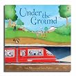 Under the Ground (Usborne Picture Books)