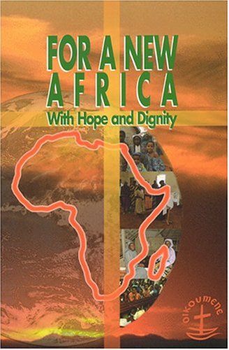 For A New Africa: With Hope And Dignity under Ecumenism in The Books Store