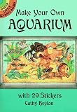 Make Your Own Aquarium with 29 Stickers (Dover Little Activity Books)
