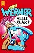 Werner, Alles klar?