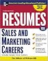 Resumes for Sales and Marketing Careers, Third edition (VGM Professional Resumes Series)