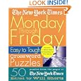 The New York Times Monday Through Friday Easy to Tough Crossword Puzzles (New York Times Crossword Puzzles)