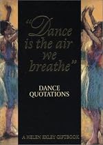 Dance is the Air We Breathe: Dance Quotations (Art & Leisure)